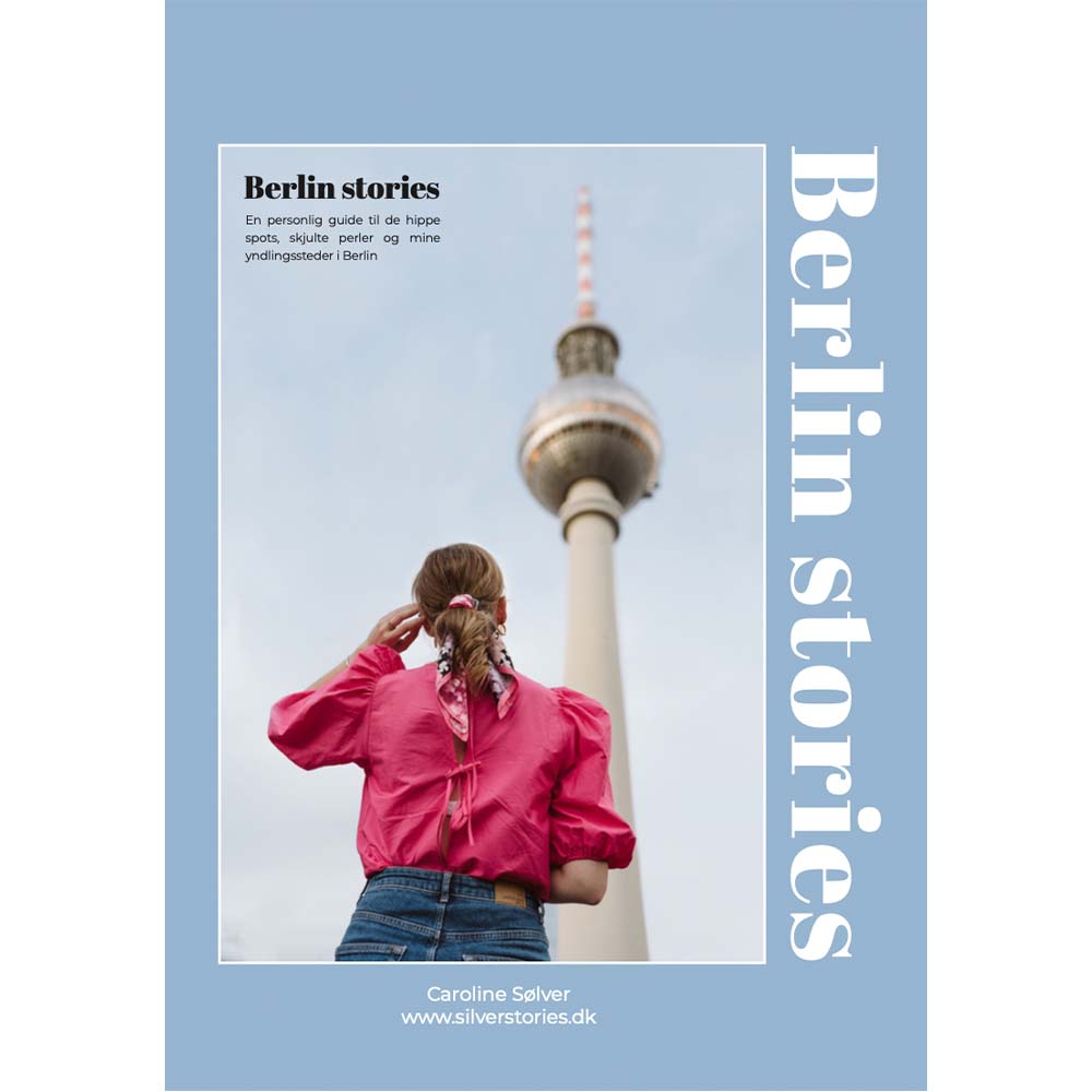 Berlin Stories - Den Ultimative Guidebog Til Berlin